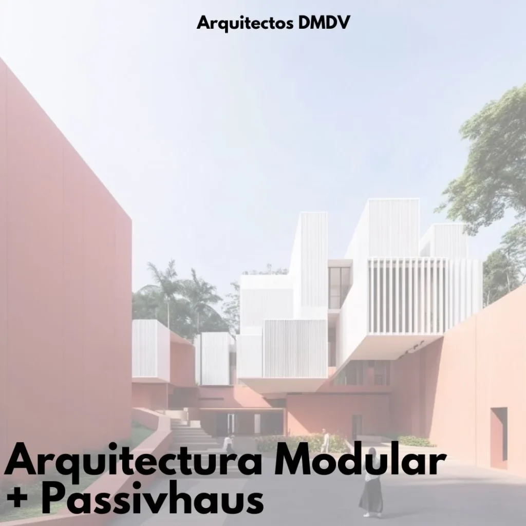 arquitectura modular passivhaus Arquitectos DMDV
