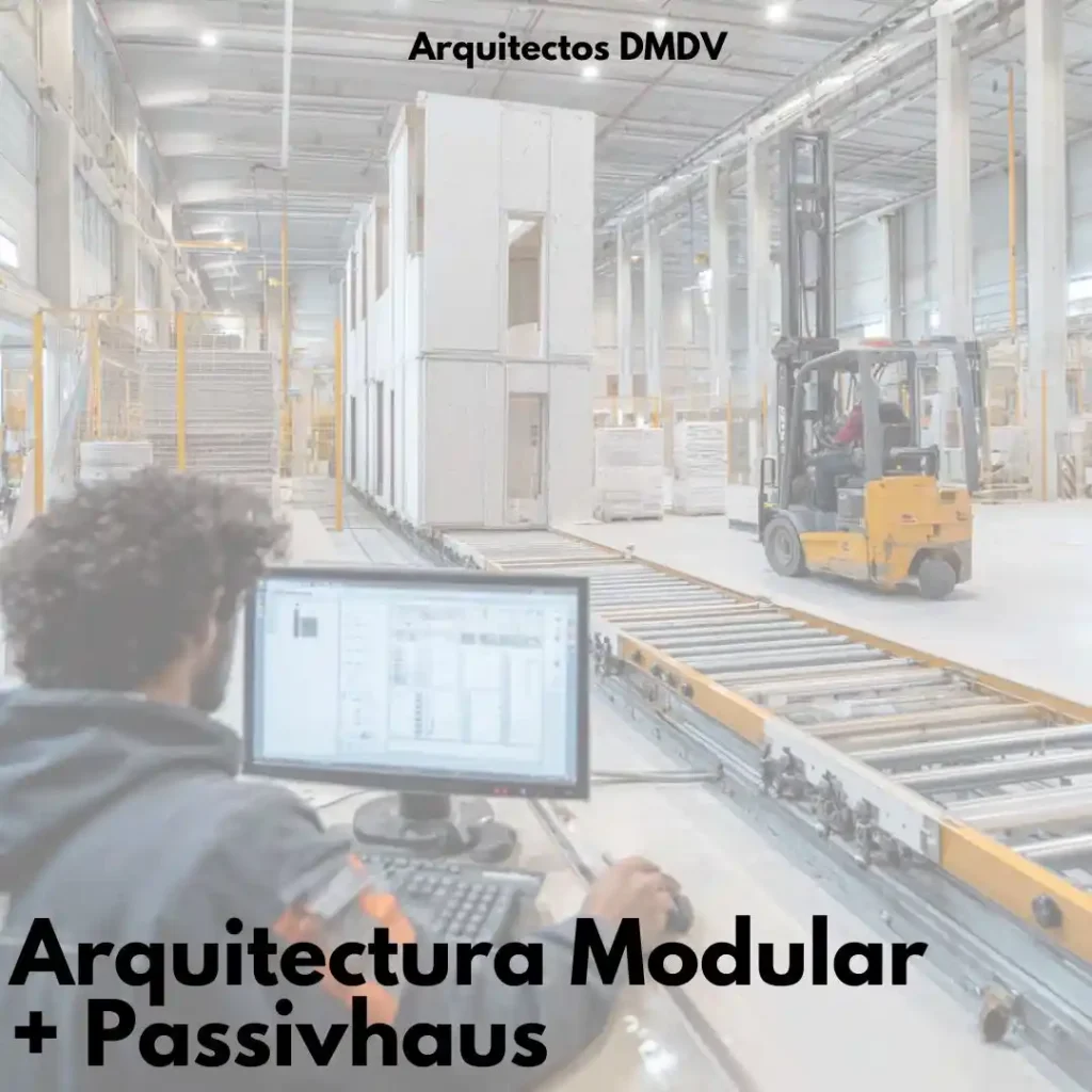 Arquitectura Modular Passivhaus. Arquitectos DMDV