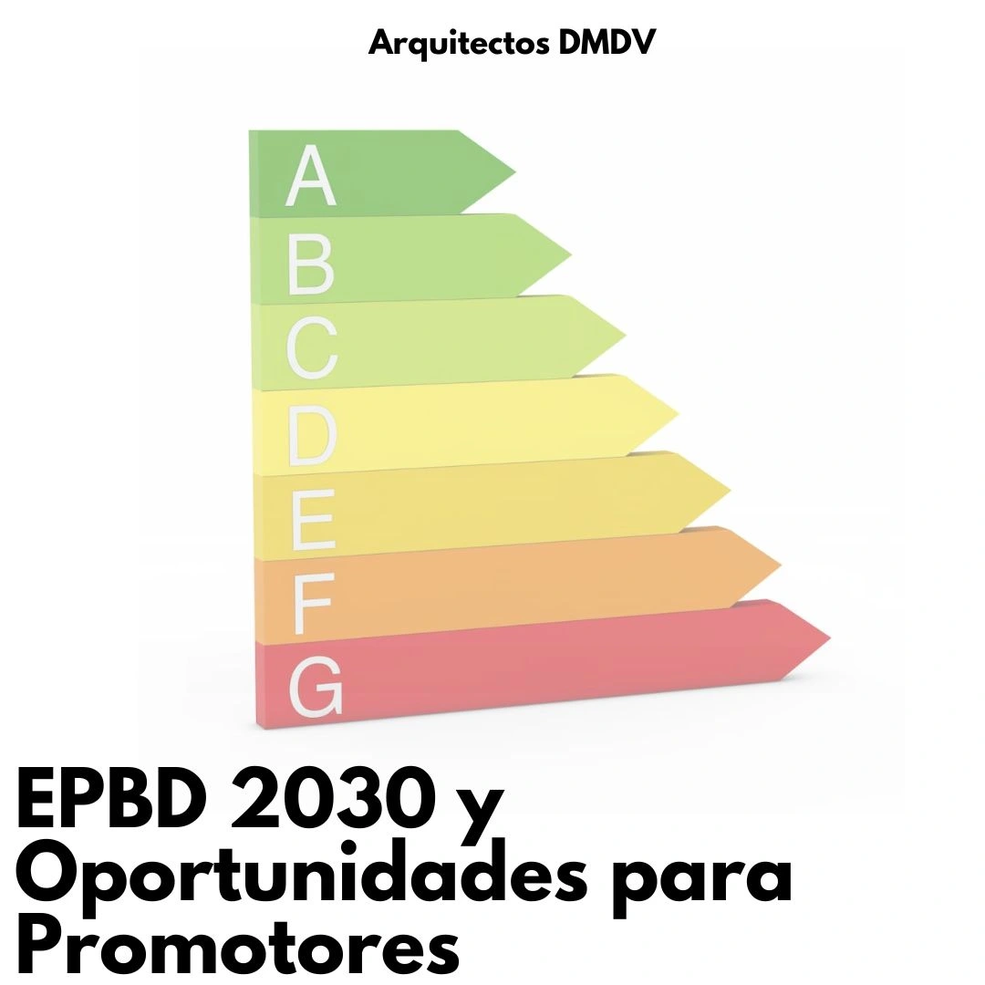 EPBD 2030 oportunidades para promotores Arquitectos DMDV