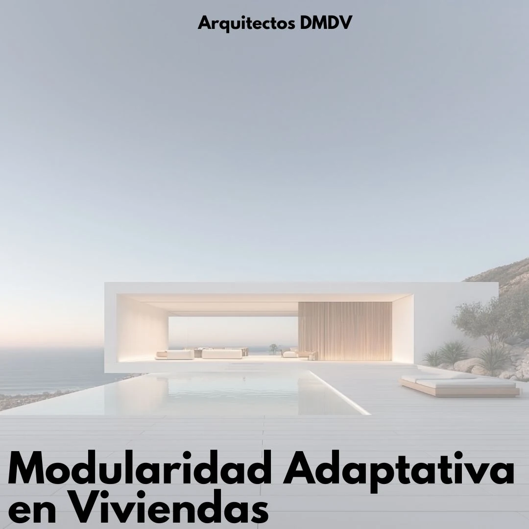 modularidad adaptativa en viviendas Arquitectos DMDV
